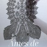 Exposition « Âmes de dentelles, Christine Mathieu » au Musée de la Dentelle de Chantilly